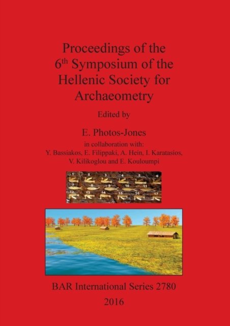 Cover for E. Photos-Jones · Proceedings of the 6th Symposium of the Hellenic Society for Archaeometry (Paperback Book) (2016)