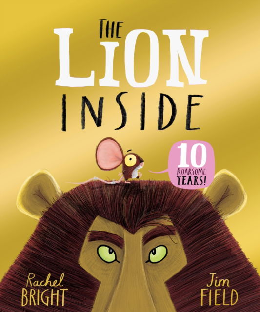 Cover for Rachel Bright · The Lion Inside 10th Anniversary Edition (Paperback Book) (2025)