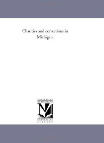 Cover for Maria Bonn · Charities and Corrections in Michigan. (Paperback Book) (2011)