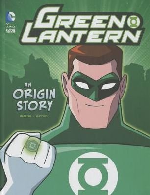Cover for Matthew K Manning · Green Lantern: an Origin Story (Dc Super Heroes Origins) (Hardcover bog) (2015)