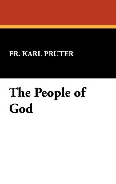 Cover for Fr Karl Pruter · The People of God (Hardcover bog) (2009)