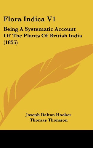 Cover for Thomas Thomson · Flora Indica V1: Being a Systematic Account of the Plants of British India (1855) (Hardcover Book) (2008)