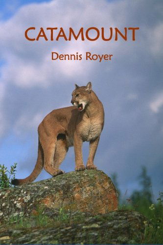 Cover for Dennis Royer · Catamount (Paperback Book) (2008)