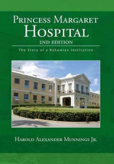 Cover for Munnings, Harold Alexander, Jr. · Princess Margaret Hospital (Hardcover Book) (2009)