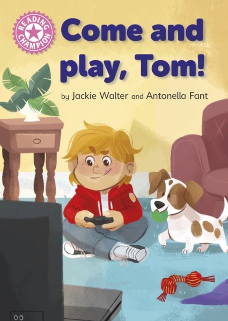 Cover for Jackie Walter · Reading Champion: Come and Play, Tom!: Independent Pink 1b - Reading Champion (Pocketbok) (2023)