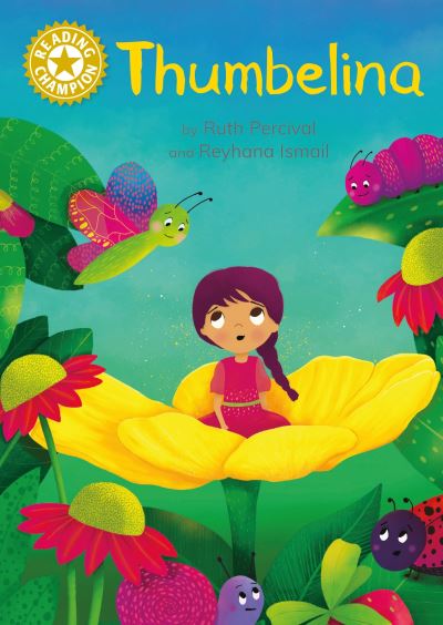 Cover for Ruth Percival · Reading Champion: Thumbelina: Independent Reading Gold 9 - Reading Champion (Hardcover Book) (2023)