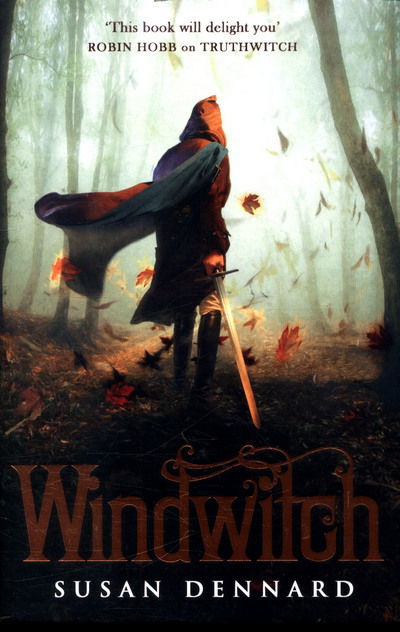 Cover for Susan Dennard · Windwitch - The Witchlands series: Book Two (Hardcover Book) (2017)