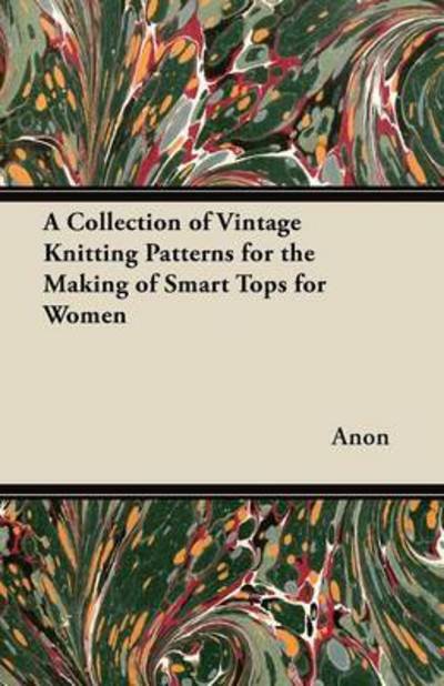 Cover for Anon · Collection of Vintage Knitting Patterns for the Making of Sm (Paperback Bog) (2012)