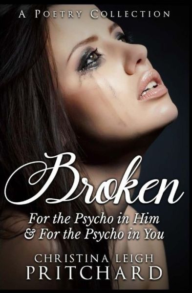 Cover for Christina Leigh Pritchard · Broken (Paperback Book) (2009)