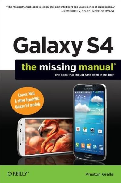Cover for Preston Gralla · Galaxy S4: The Missing Manual (Taschenbuch) (2013)