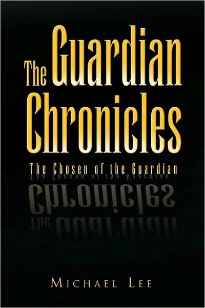 Cover for Michael Lee · The Guardian Chronicles (Paperback Bog) (2010)