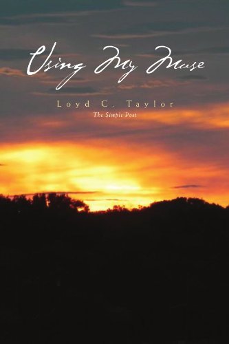 Cover for Loyd C Taylor · Using My Muse (Paperback Book) (2010)