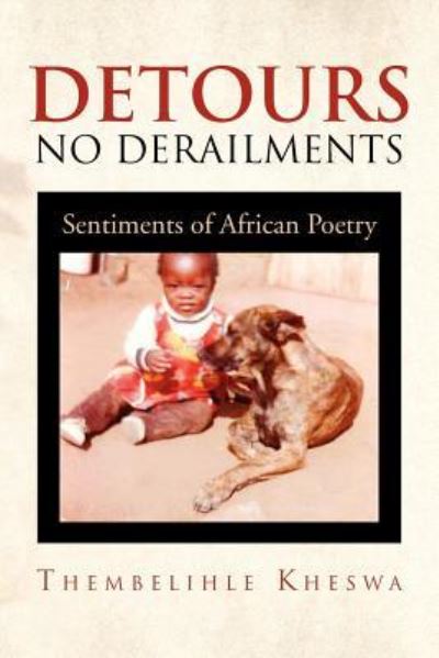 Cover for Thembelihle Kheswa · Detours No Derailments: Sentiments of African Poetry (Paperback Book) (2011)