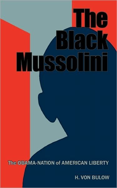 Cover for H Von Bulow · The Black Mussolini (Paperback Book) (2011)
