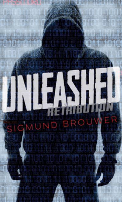 Cover for Sigmund Brouwer · Unleashed (Pocketbok) (2015)