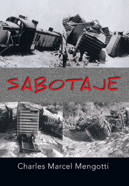 Cover for Charles Marcel Mengotti · Sabotaje (Hardcover Book) [Spanish edition] (2012)