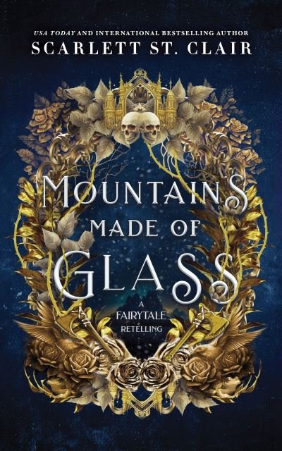 Cover for Scarlett St. Clair · Mountains Made of Glass - Fairy Tale Retelling (Taschenbuch) (2023)
