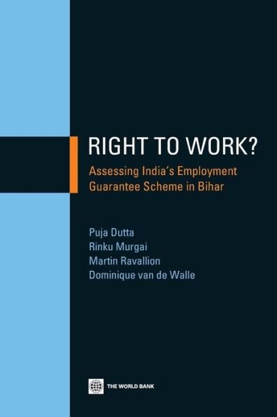 Cover for Puja Dutta · Right-to-work?: assessing India's employment guarantee scheme in Bihar - Equity and development series (Pocketbok) (2014)
