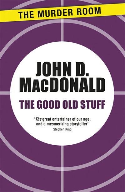 Cover for John D. MacDonald · The Good Old Stuff - Murder Room (Paperback Book) (2014)