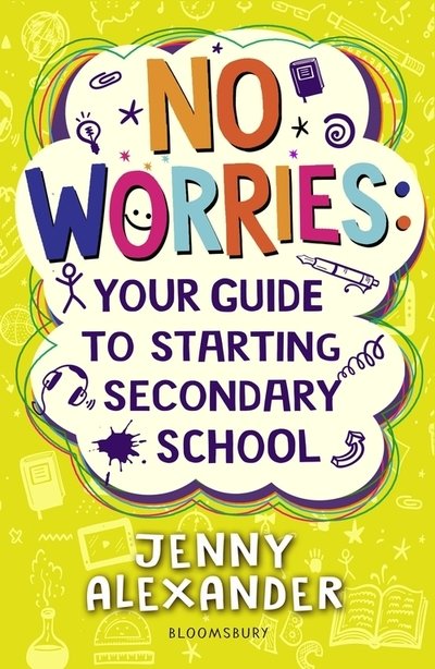 Cover for Jenny Alexander · No Worries: Your Guide to Starting Secondary School (Paperback Bog) (2020)