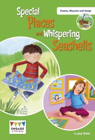 Special Places and Whispering Sea Shells: Levels 12-15 - Engage Literacy Poems, Rhymes and Songs - Jay Dale - Books - Capstone Global Library Ltd - 9781474798303 - September 3, 2020