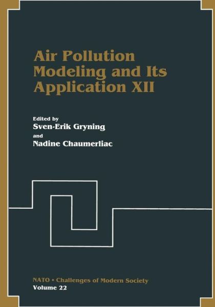 Cover for Sven-erik Gryning · Air Pollution Modeling and Its Application XII - Nato Challenges of Modern Society (Paperback Book) [Softcover reprint of the original 1st ed. 1998 edition] (2013)