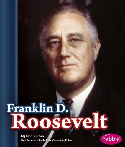 Cover for Erin Edison · Franklin D. Roosevelt (Presidential Biographies) (Paperback Book) (2014)