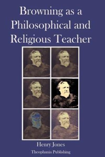 Cover for Henry Jones · Browning As a Philosophical and Religious Teacher (Paperback Book) (2012)