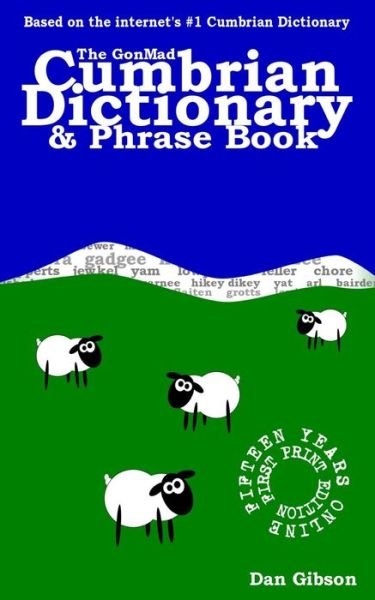 Cover for Dan Gibson · The Gonmad Cumbrian Dictionary &amp; Phrase Book (Pocketbok) (2012)
