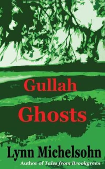 Cover for Lynn Michelsohn · Gullah Ghosts: Stories and Folktales from Brookgreen Gardens in the South Carolina Lowcountry with Notes on Gullah Culture and Histor (Paperback Book) (2013)