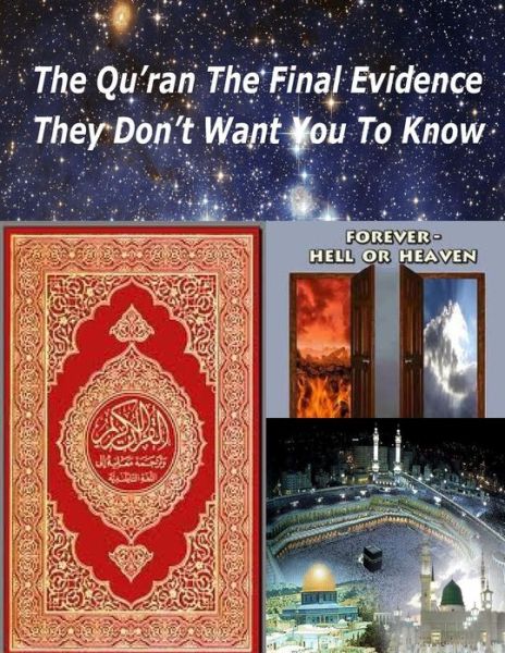 Cover for Mr Faisal Fahim · The Qu'ran the Final Evidence They Dont Want You to Know (Paperback Book) (2013)