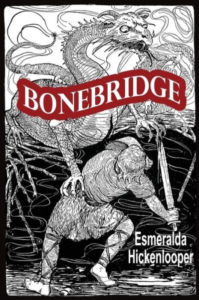 Cover for Esmeralda Hickenlooper · Bonebridge (Taschenbuch) (2014)