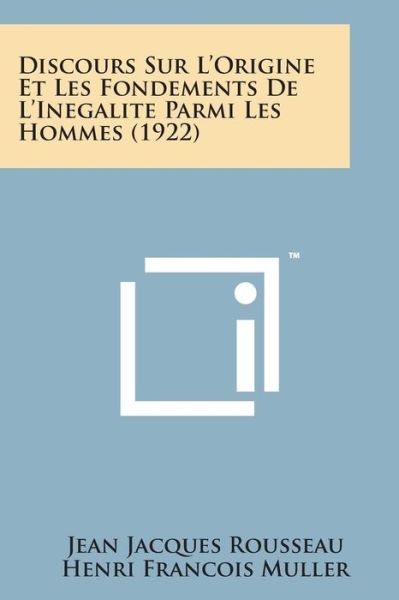 Cover for Jean Jacques Rousseau · Discours Sur L'origine et Les Fondements De L'inegalite Parmi Les Hommes (1922) (Paperback Book) (2014)