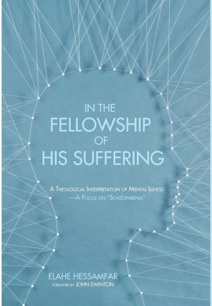 Cover for Elahe Hessamfar · In the Fellowship of His Suffering (Hardcover Book) (2014)