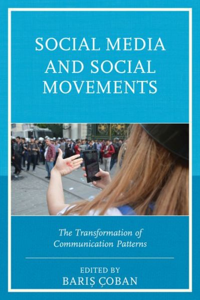 Cover for Social Media and Social Movements: The Transformation of Communication Patterns (Hardcover Book) (2015)