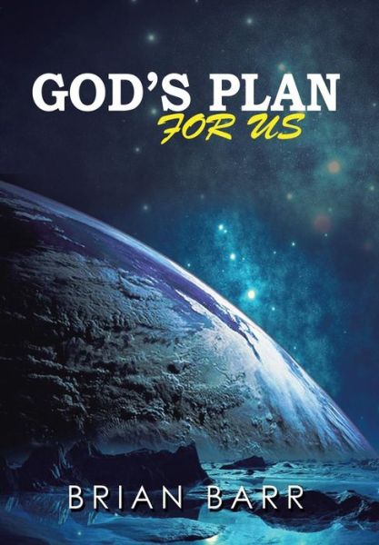 Cover for Brian Barr · God's Plan for Us (Hardcover Book) (2014)