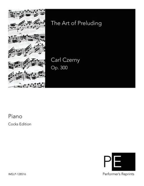 Cover for Carl Czerny · The Art of Preluding (Paperback Book) (2014)