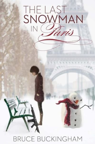 Cover for Bruce Buckingham · The Last Snowman in Paris (Paperback Bog) (2014)