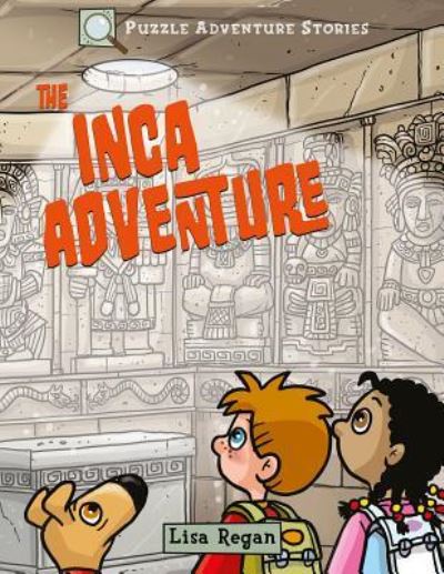 Cover for Lisa Regan · The Inca Adventure (Hardcover Book) (2018)