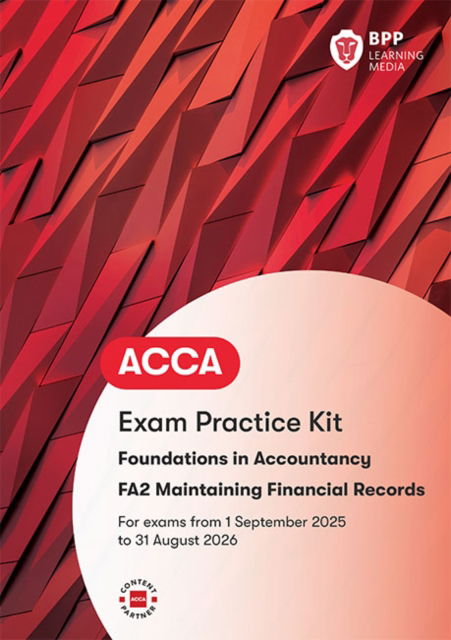 Cover for BPP Learning Media · FIA Maintaining Financial Records FA2: Exam Practice Kit (Paperback Bog) (2025)