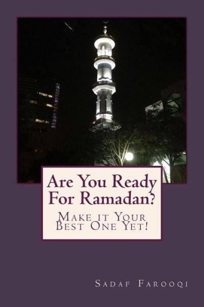 Cover for Sadaf Farooqi · Are You Ready for Ramadan?: Make It Your Best One Yet! (Paperback Book) (2015)