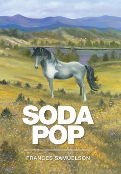Cover for Frances Samuelson · Soda Pop (Innbunden bok) (2016)