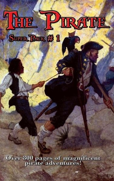 The Pirate Super Pack # 1 - Robert Louis Stevenson - Books - Wilder Publications - 9781515422303 - April 3, 2018