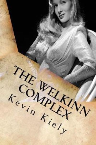 Cover for Kevin Kiely · The Welkinn Complex (Paperback Book) (2016)