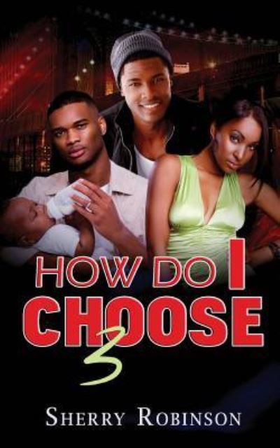Cover for Sherry Robinson · How Do I Choose 3 (Paperback Book) (2016)