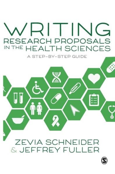 Cover for Zevia Schneider · Writing Research Proposals in the Health Sciences: A Step-by-step Guide (Hardcover Book) (2018)