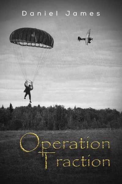 Cover for Daniel James · Operation Traction (Paperback Bog) (2020)