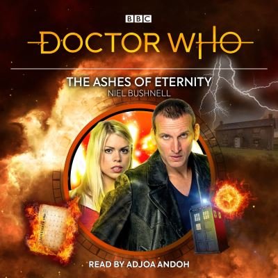 Cover for Niel Bushnell · Doctor Who: The Ashes of Eternity: 9th Doctor Audio Original (Hörbuch (CD)) [Unabridged edition] (2021)