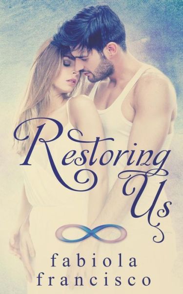 Cover for Fabiola Francisco · Restoring Us (Paperback Book) (2016)