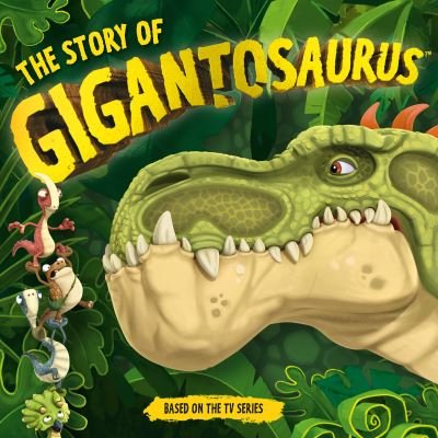 Cover for Templar Books · The Story of Gigantosaurus (Hardcover Book) (2019)